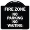 Signmission Fire Zone No Parking No Waiting Heavy-Gauge Aluminum Architectural Sign, 18" x 18", BW-1818-23970 A-DES-BW-1818-23970 - alternate 1